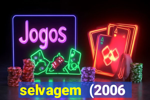 selvagem (2006 filme completo dublado